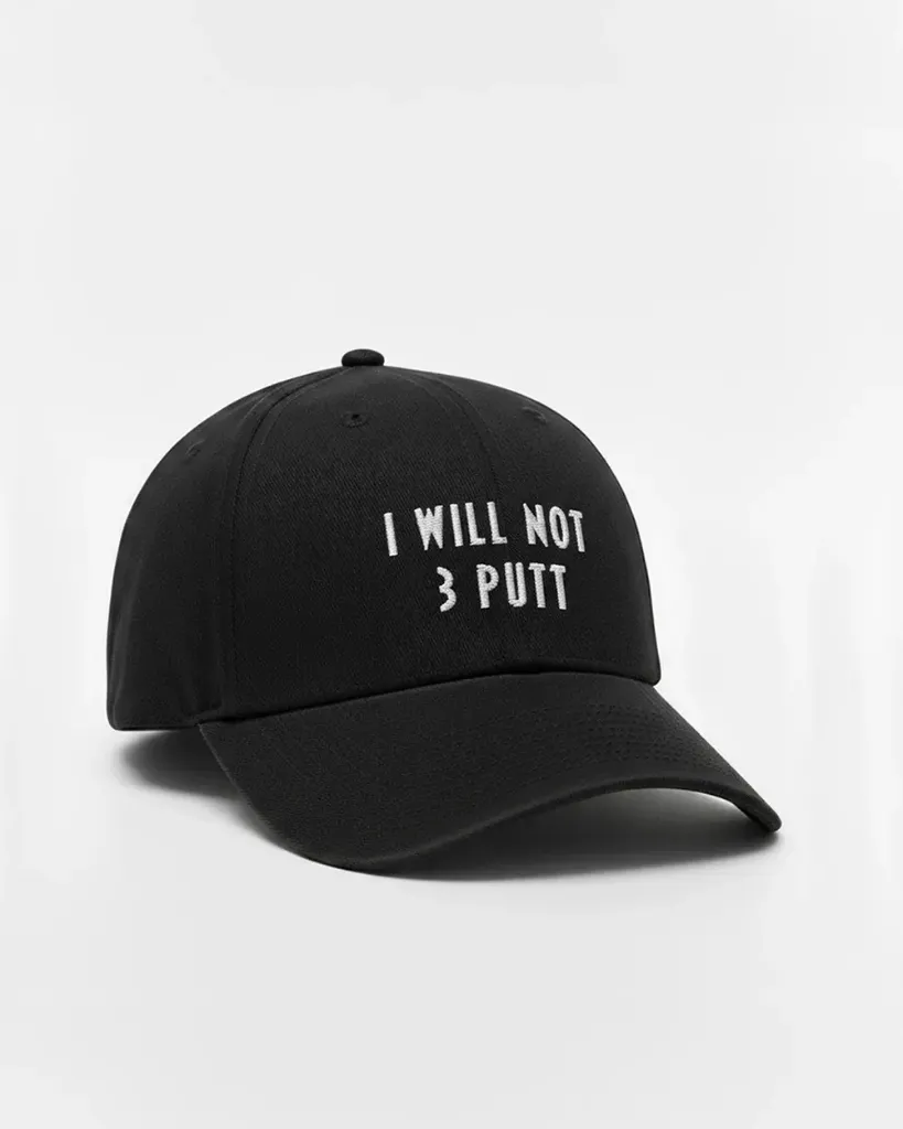 [3351] THE "I WILL NOT 3 PUTT" BASEBALL CAP